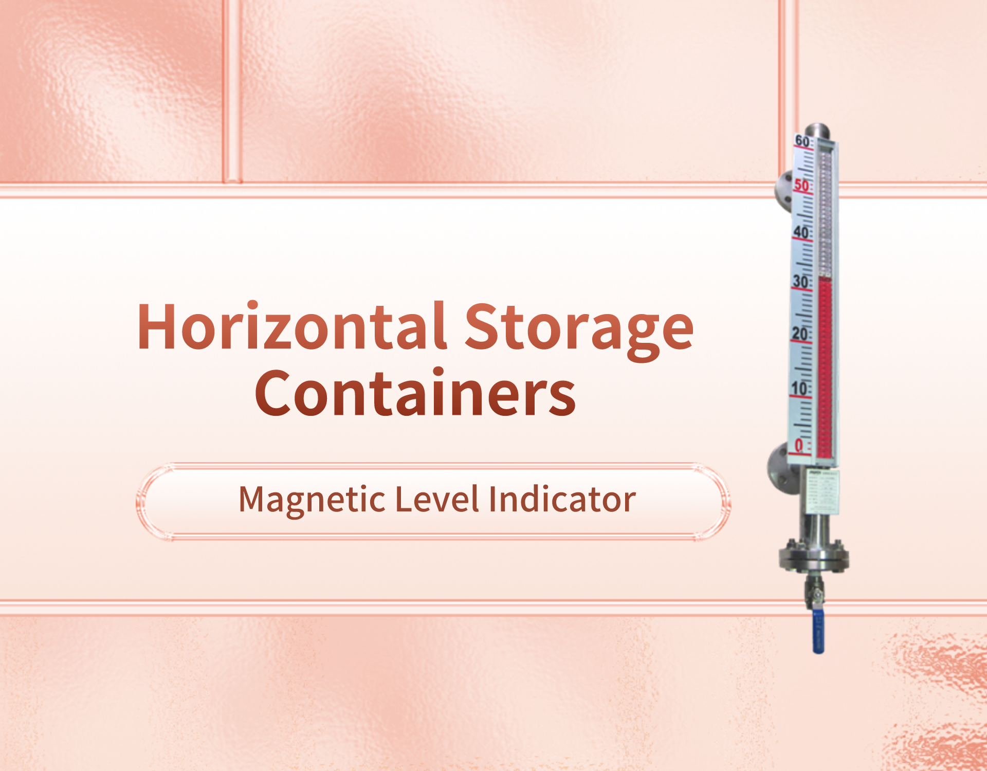 Container Level Indication Application of Magnetic Level Indicator in Level Measurement of ...