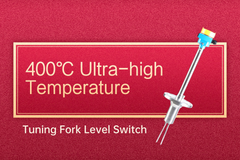 400℃ Ultra-high Temperature Tuning Fork Level Switch