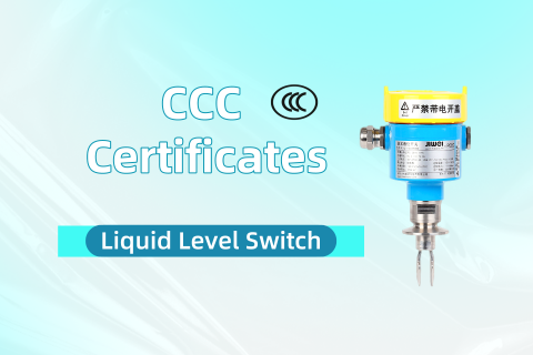 Jiwei Liquid Level Switches Have Been Granted CCC Certificates